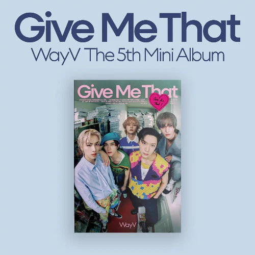 WayV - Give Me That / 5th Mini Album (Photobook)