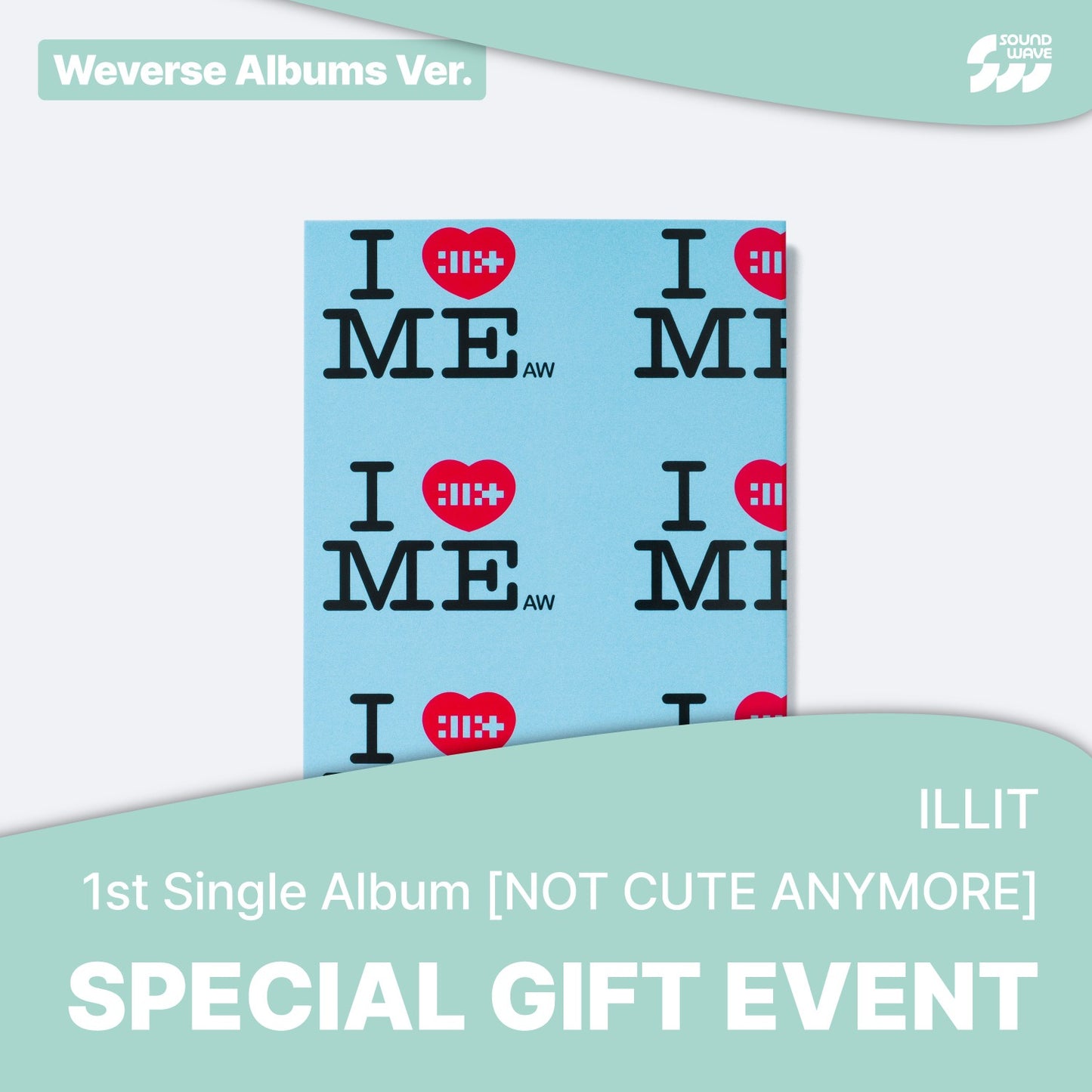 ILLIT - (PRE-ORDER)( SOUNDWAVE POB ) 1ST SINGLE ALBUM 'NOT CUTE ANYMORE' (WEVERSE ALBUM VER.)