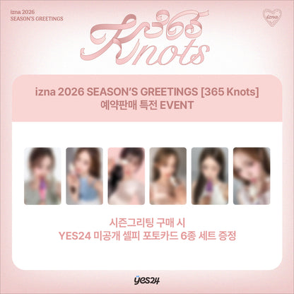 IZNA - (PREORDER) (POB) IZNA 2026 SEASON’S GREETINGS [365 Knots]