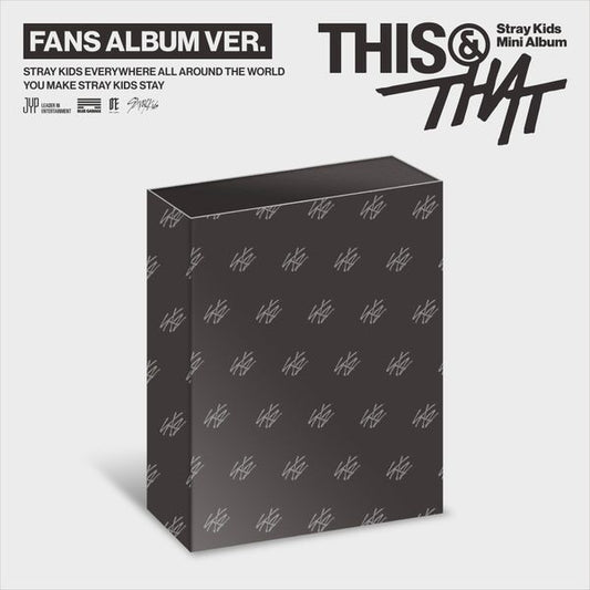 Stray Kids - (PREORDER)(FANSSHOP POB)  10th Mini Album [THIS & THAT] (FANS ALBUM Ver.)