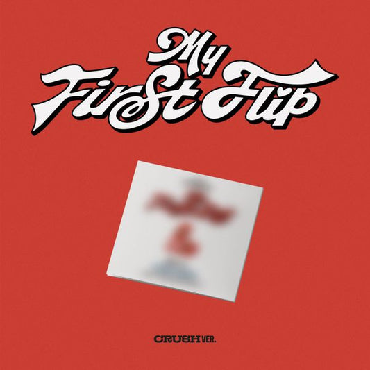 KickFlip - (Makestar POB) (Pre-order) My First Flip / 3rd Mini Album (Digipack ver.)