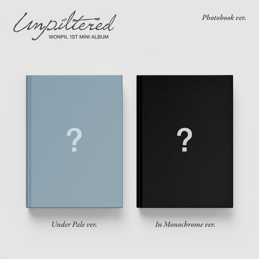 WONPIL - (PREORDER) 1st Mini Album [Unpiltered] (Photobook Ver.)