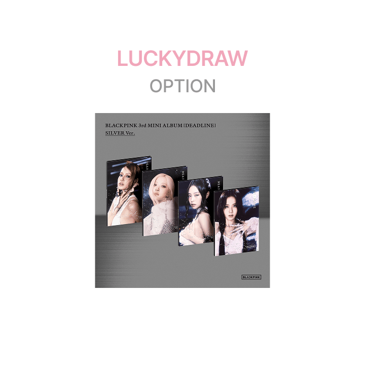 BLACKPINK - (PREORDER) (WEVERSE LUCKY DRAW) BLACKPINK 3rd MINI ALBUM [DEADLINE] SILVER Ver.