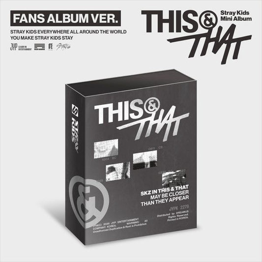 Stray Kids - (PREORDER)(FANSSHOP POB)  10th Mini Album [THIS & THAT] (FANS ALBUM Ver.)