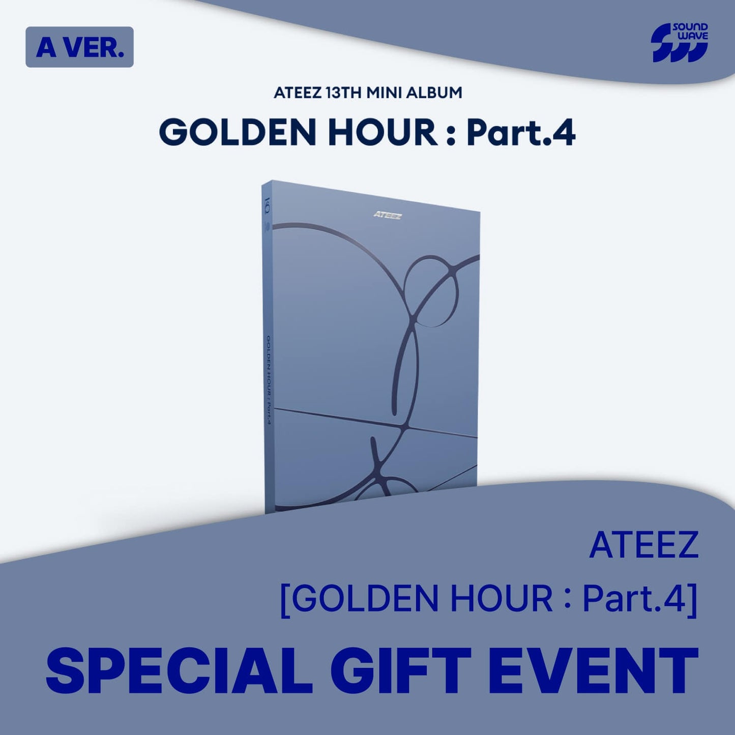 ATEEZ - (PREORDER)(SOUNDWAVE POB) 13TH MINI ALBUM [GOLDEN HOUR : Part.4]