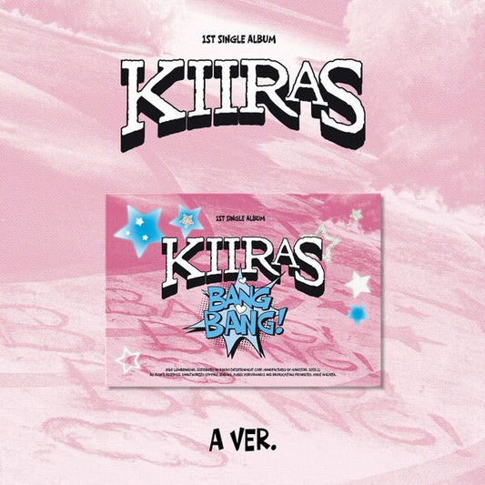 KIIRAS - (PRE-ORDER) 1st Single Album [BANG BANG!] (POCA)